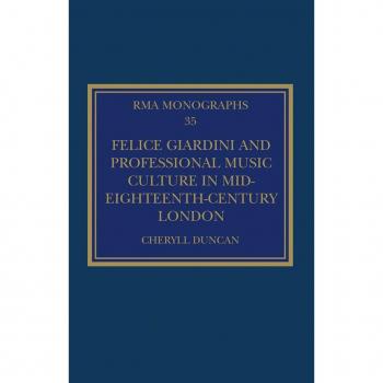 Felice Giardini and Professional Music Culture in Mid-Eighteenth-Century London