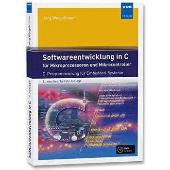 Wiegelmann, Jörg: Softwareentwicklung in C für Mikroprozessoren und Mikrocontroller