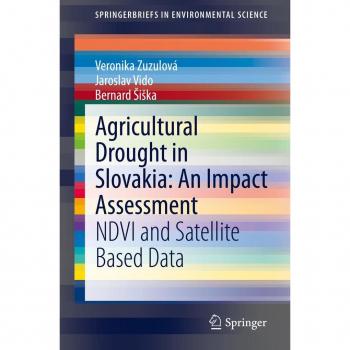 Vitalsource Technologies, Inc. Agricultural Drought In Slovakia: An Impact Assessment