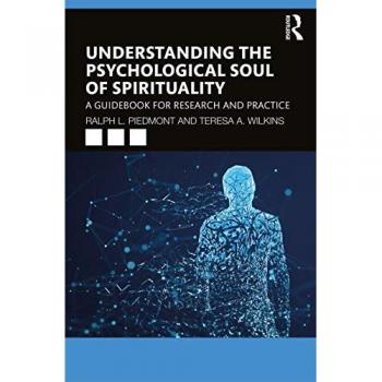 Understanding the Psychological Soul of Spirituality: A Guidebook for Research and Practice