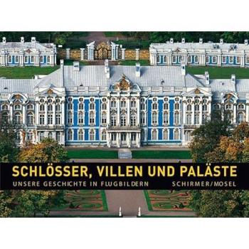 Schlösser, Villen und Paläste