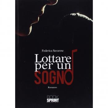 Lottare per un sogno