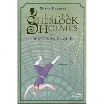 Muerte En El Aire (El Joven Sherlock Holmes)