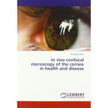 In vivo confocal microscopy of the cornea in health and disease
