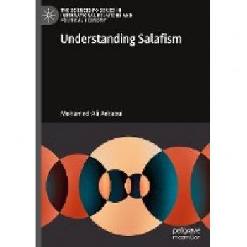 Understanding Salafism (The Sciences Po Series in International Relations and Political Economy)