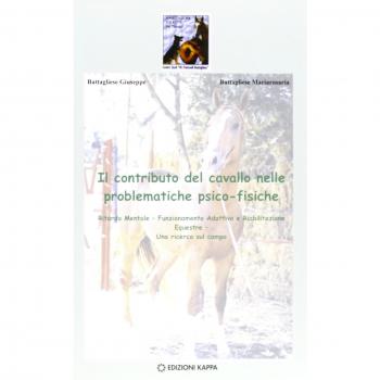 Il contributo del cavallo nelle problematiche psico-fisiche