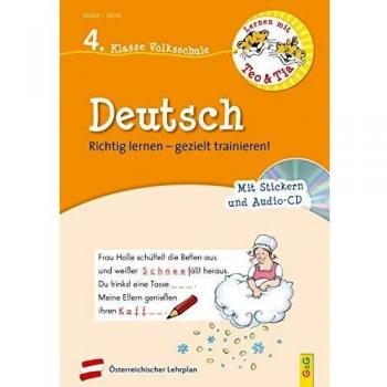 Lernen mit Teo und Tia Deutsch – 4. Klasse Volksschule mit CD: Richtig lernen – gezielt trainieren! (Teo und Tia: Richtig lernen – gezielt trainieren!)