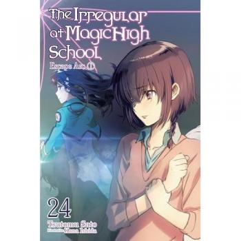 Kana Ishida The Irregular at Magic High School, Vol. 24 (light novel)