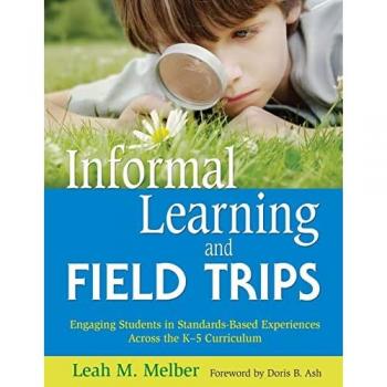 Sage Publications, Inc. INFORMAL LEARNING+FIELD TRIPS