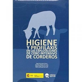 HIGIENE Y PROFILAXIS EN LAS EXPLOTACIONES DE CEBO INTENSIVO DE CORDERO