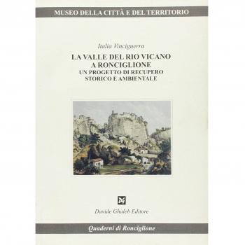 La Valle del Rio Vicano a Ronciglione. Un progetto di recupero storico e ambientale