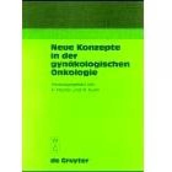 Neue Konzepte in Der Gynakologischen Onkologie