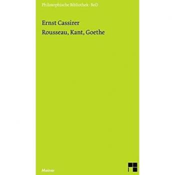 Rousseau, Kant, Goethe