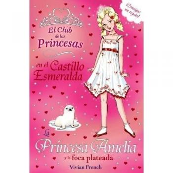La Princesa Amelia Y La Foca Plateada