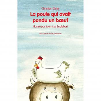 La poule qui avait pondu un bœuf