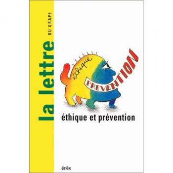Lettre de l'enfance et de l'adolescence n° 13 : Éthique et Prévention