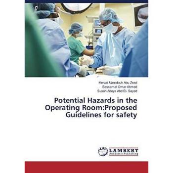 Potential Hazards in the Operating Room:Proposed Guidelines for safety