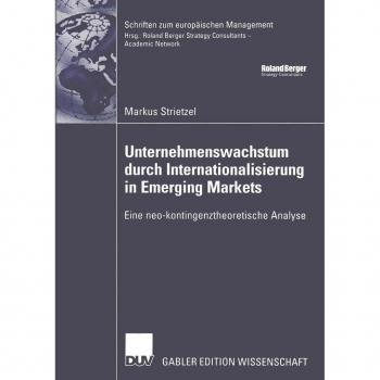 Unternehmenswachstum durch Internationalisierung in Emerging Markets