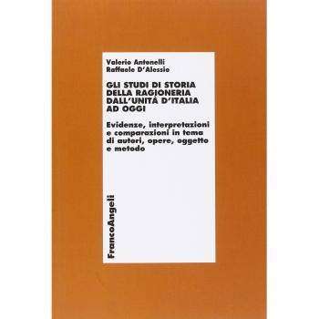 Gli studi di storia della ragioneria dall'unità d'Italia ad oggi. Evidenze, interpretazioni e comparazioni in tema di autori, opere, oggetto e metodo