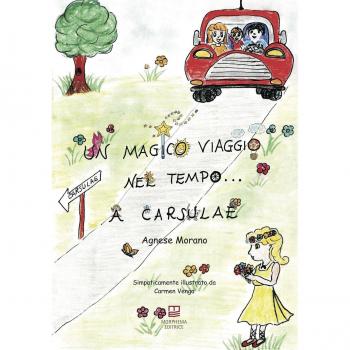 Un magico viaggio nel tempo... a Carsulae