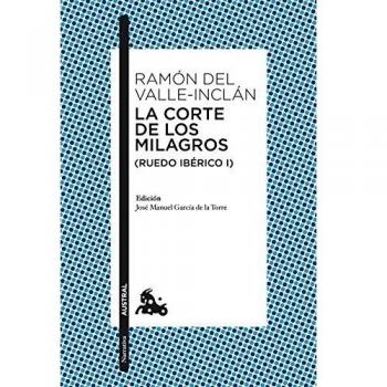 La corte de los milagros (ruedo iberico I)