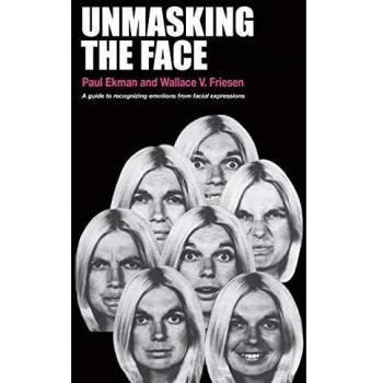 Unmasking the Face : A Guide to Recognizing Emotions from Facial Expressions