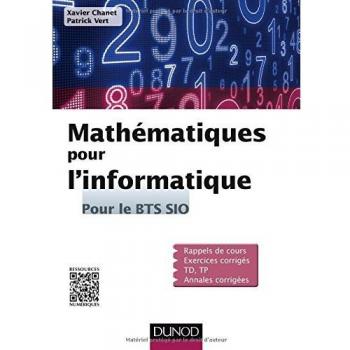 Mathématiques pour l'informatique : pour le BTS SIO