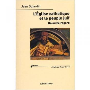 L'Eglise catholique et le peuple juif : Un autre regard (Diaspora)