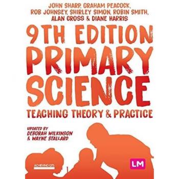Primary Science: Teaching Theory and Practice