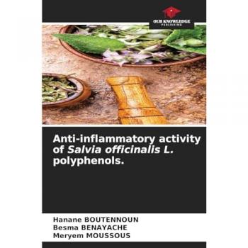 Boutennoun, Hanane: Anti-inflammatory activity of Salvia officinalis L. polyphenols.