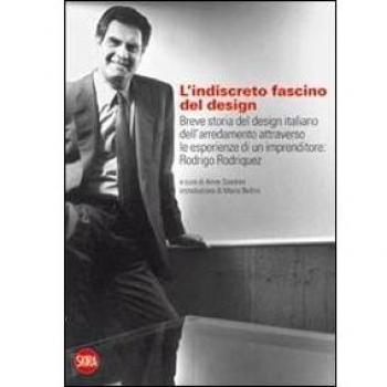 L'indiscreto fascino del design. Breve storia del design italiano...
