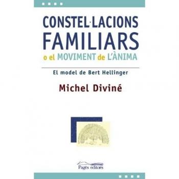 CONSTEL.LACIONS FAMILIARS O EL MOVIMENT DE L'ANIMA