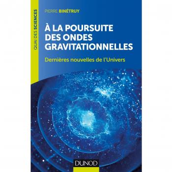 A la poursuite des ondes gravitationnelles