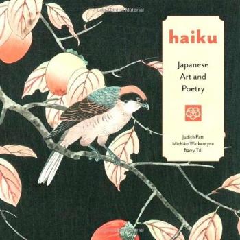 Haiku : Japanese Art and Poetry