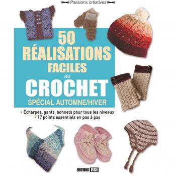 50 réalisations faciles au crochet