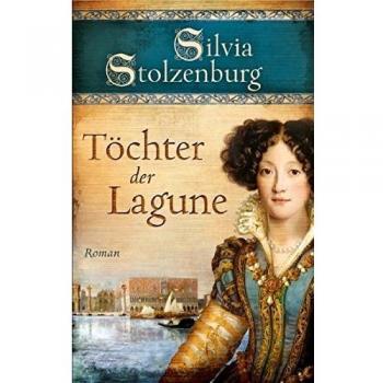 Töchter der Lagune: Roman