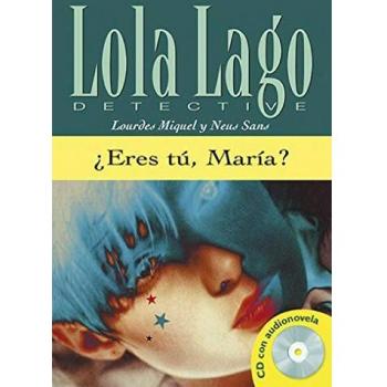 ¿Eres tú, María?, Lola Lago: ¿Eres tú, María?, Lola Lago (Tapa blanda).