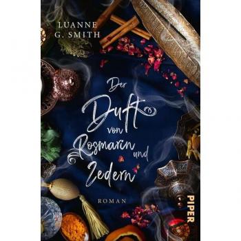 Der Duft von Rosmarin und Zedern (Elenas Erbe 3): Roman | Romantischer Hexenroman um eine verwunschene Parfümerie in Frankreich