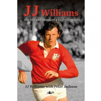 J. J. Williams the Life and Times of a Rugby Legend by Peter Jackson Book The