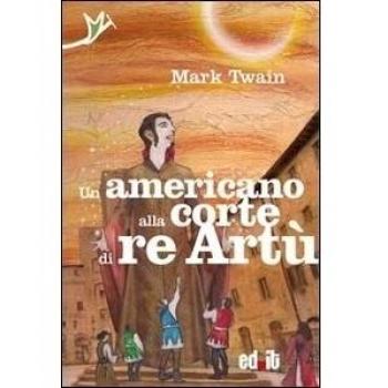 Un americano alla corte di re Artù