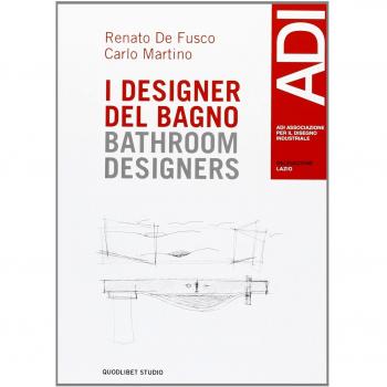 Quaderni ADI Lazio. Casi e cose di design. Ediz. italiana e inglese. I designer del bagno