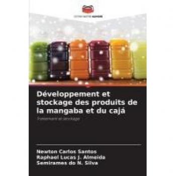 Santos, Newton Carlos: Développement et stockage des produits de la mangaba et du cajá