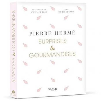 Surprises et gourmandises de Pierre Herme