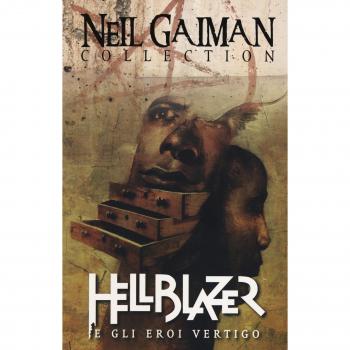 Hellblazer e gli eroi Vertigo. Neil Gaiman collection