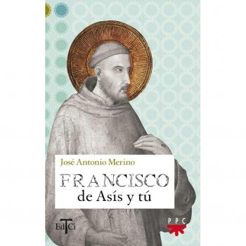 FRANCISCO DE ASIS Y TU