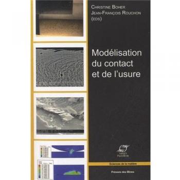 Modélisation du contact et de l'usure: Actes des journées internationales francophones de tribologie