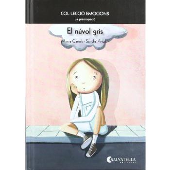 El núvol gris: Emocions 6 (la preocupació) (Tapa dura).