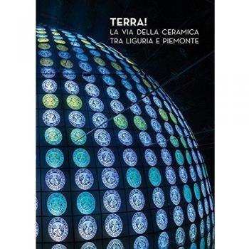 Terra! La via della ceramica tra Liguria e Piemonte
