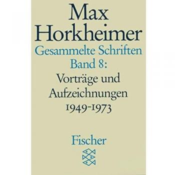 Gesammelte Schriften in 19 Bänden: Band 8: Vorträge und Aufzeichnungen 1949-1973