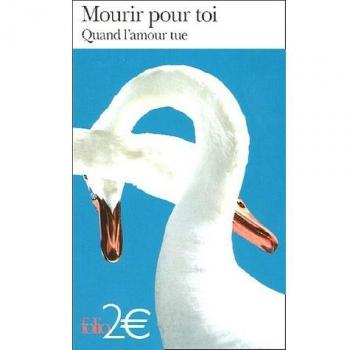 «Mourir pour toi»: Quand l'amour tue
